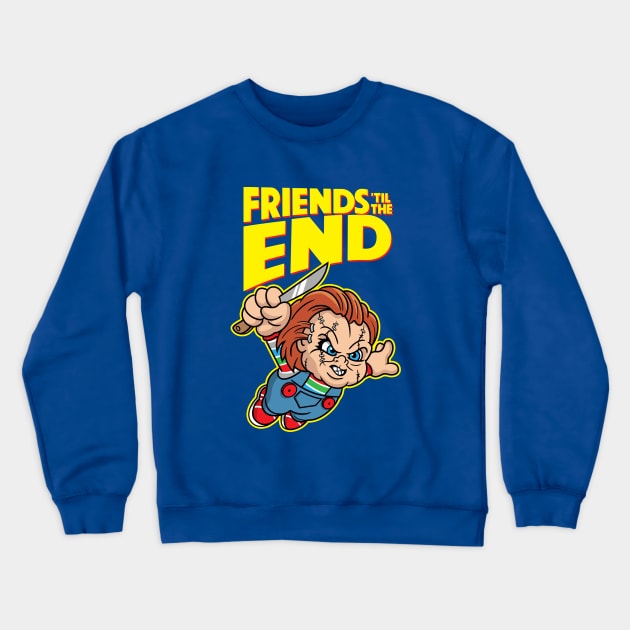 Friends 'Til The End Crewneck Sweatshirt by DeepFriedArt